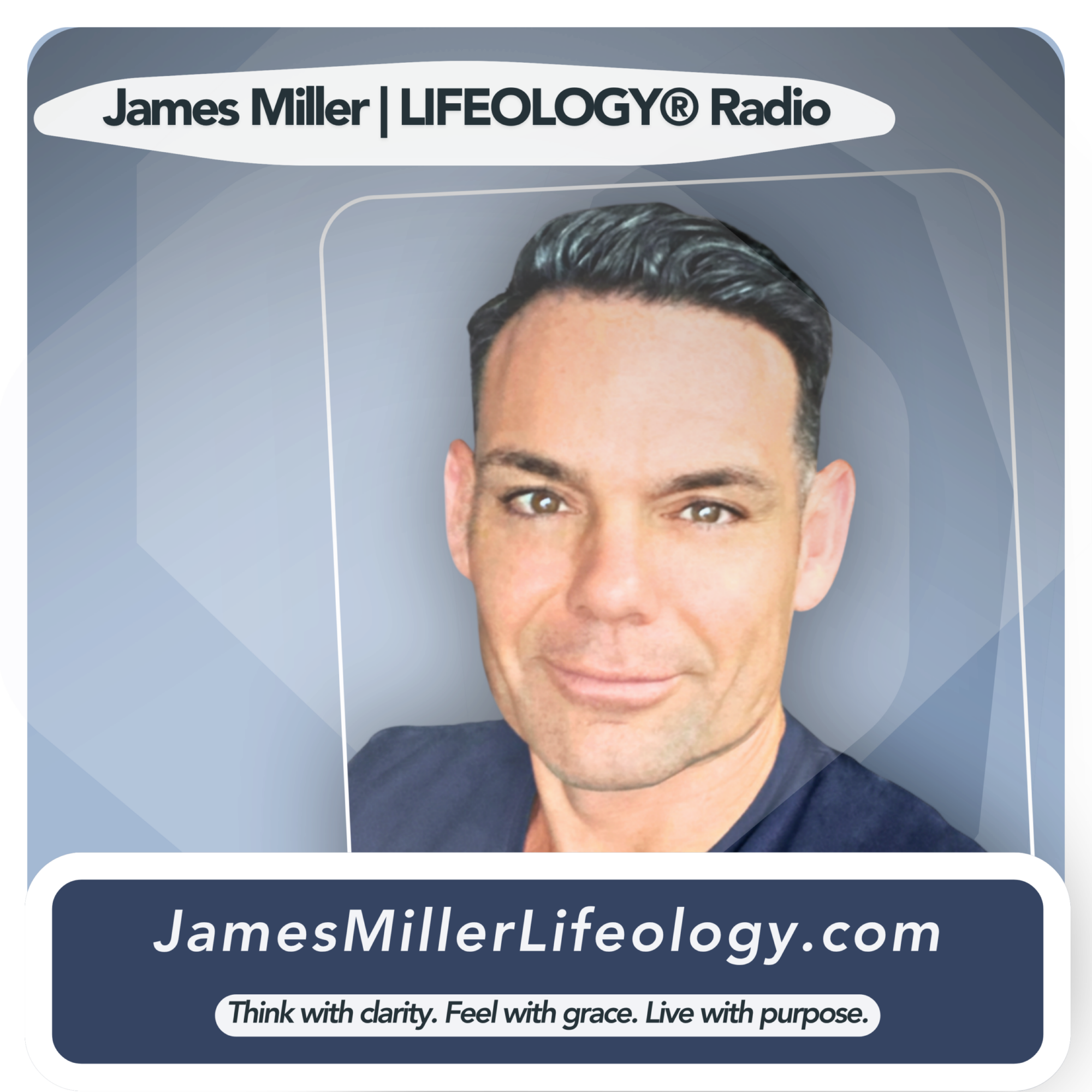 James Miller | LIFEOLOGY® Radio James Miller | LIFEOLOGY® Radio